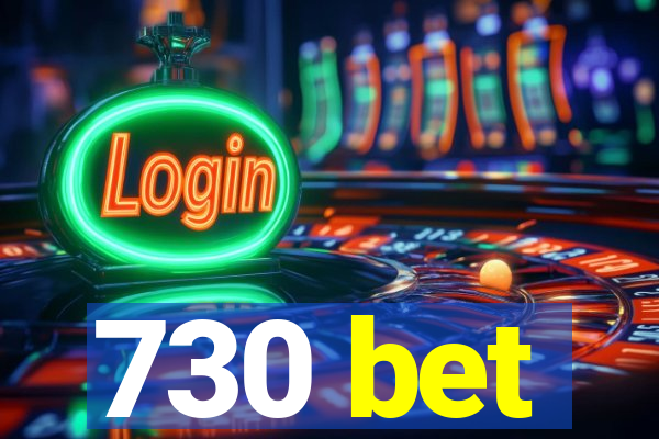730 bet